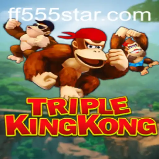 Unlock the Adventure: Dive into the Exciting World of TripleKingKong with FF555