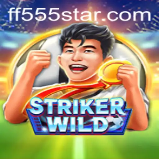 Exploring the Thrills of StrikerWILD and Unveiling the Secrets of FF555